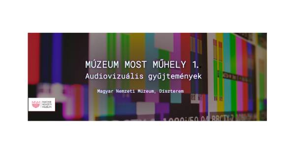 Múzeum Most Műhely 1. – Audiovizuális gyűjtemények