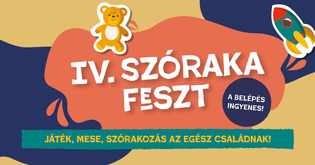 Hisz játszani mindenki szeret! – Érkezik a IV. SZÓRAKA FESZT